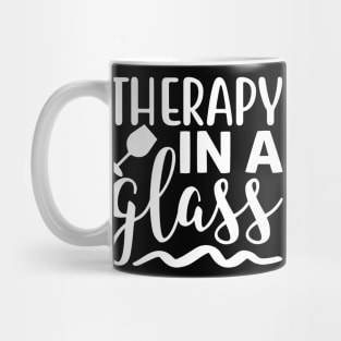 Therapy In A Glass. Funny Wine Lover Quote. Mug